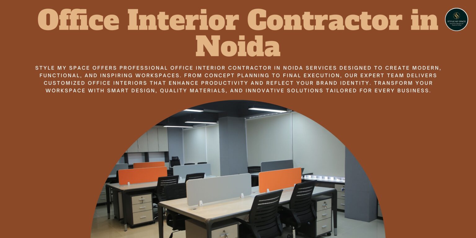 Office Interior Contractor in Noida – Style My Space